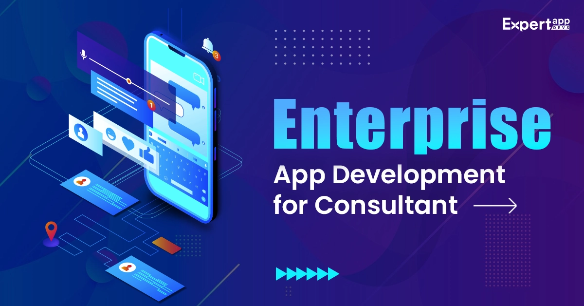 enterprise mobile app development for consultants